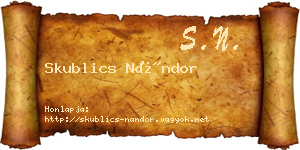 Skublics Nándor névjegykártya